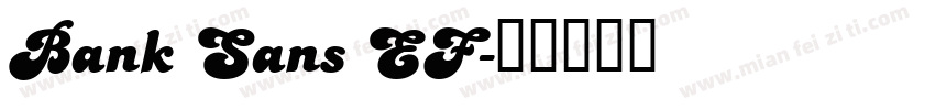 Bank Sans EF字体转换